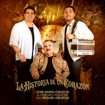 La Historia de Un Corazón (feat. Miguel Orozco) - Single