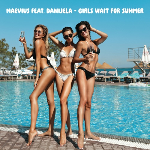 Girls Wait For Summer (feat. Danijela)