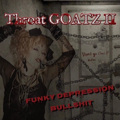 Throat Goatz 2 - Single