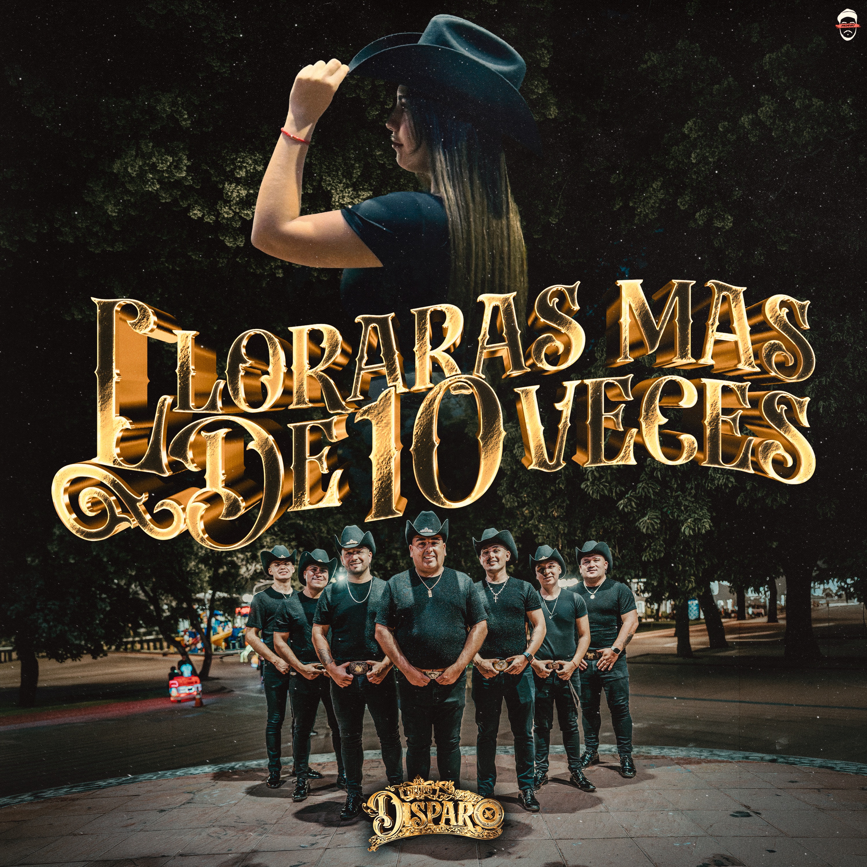 Grupo Disparo - Lloraras Mas De 10 Veces (Musica Nueva)