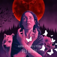 Vile Nature (feat. Yvvrn) - Single - Aurora B.Polaris