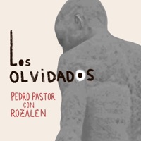 Los Olvidados (feat. Rozalén) - Single - Pedro Pastor