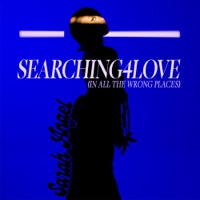 Searching4Love (In All the Wrong Places) - Single - Sarah Angel