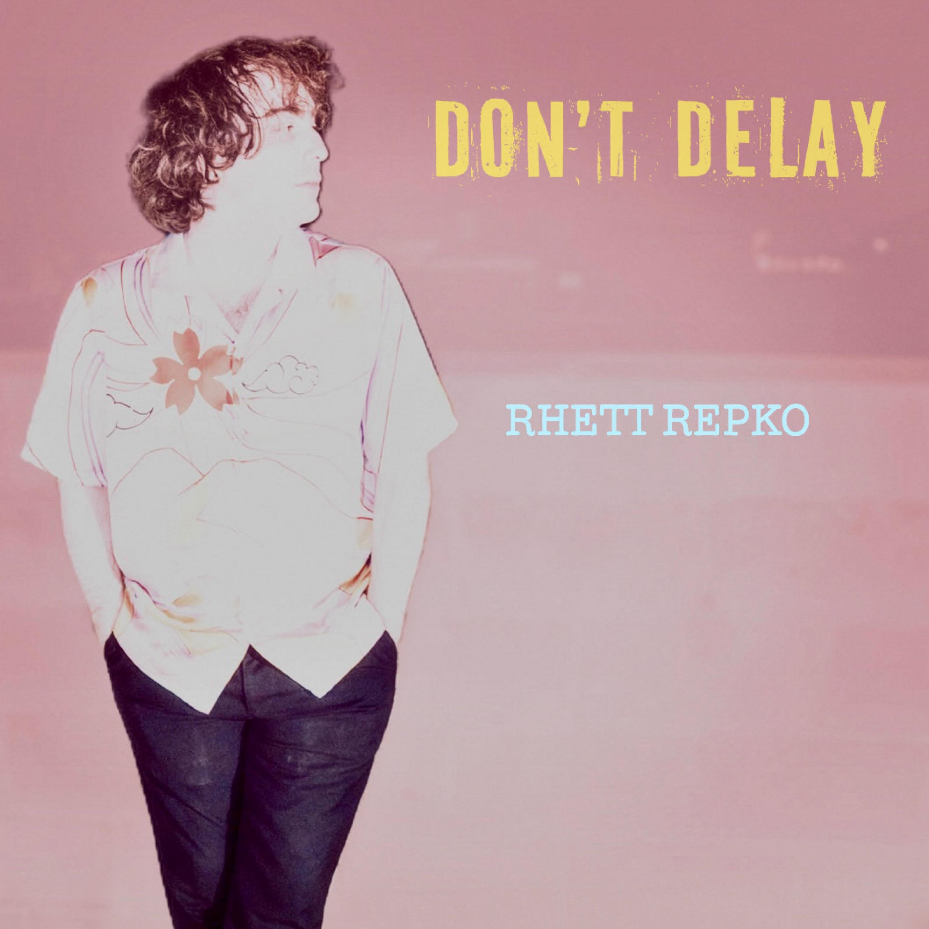 Don't Delay - Single