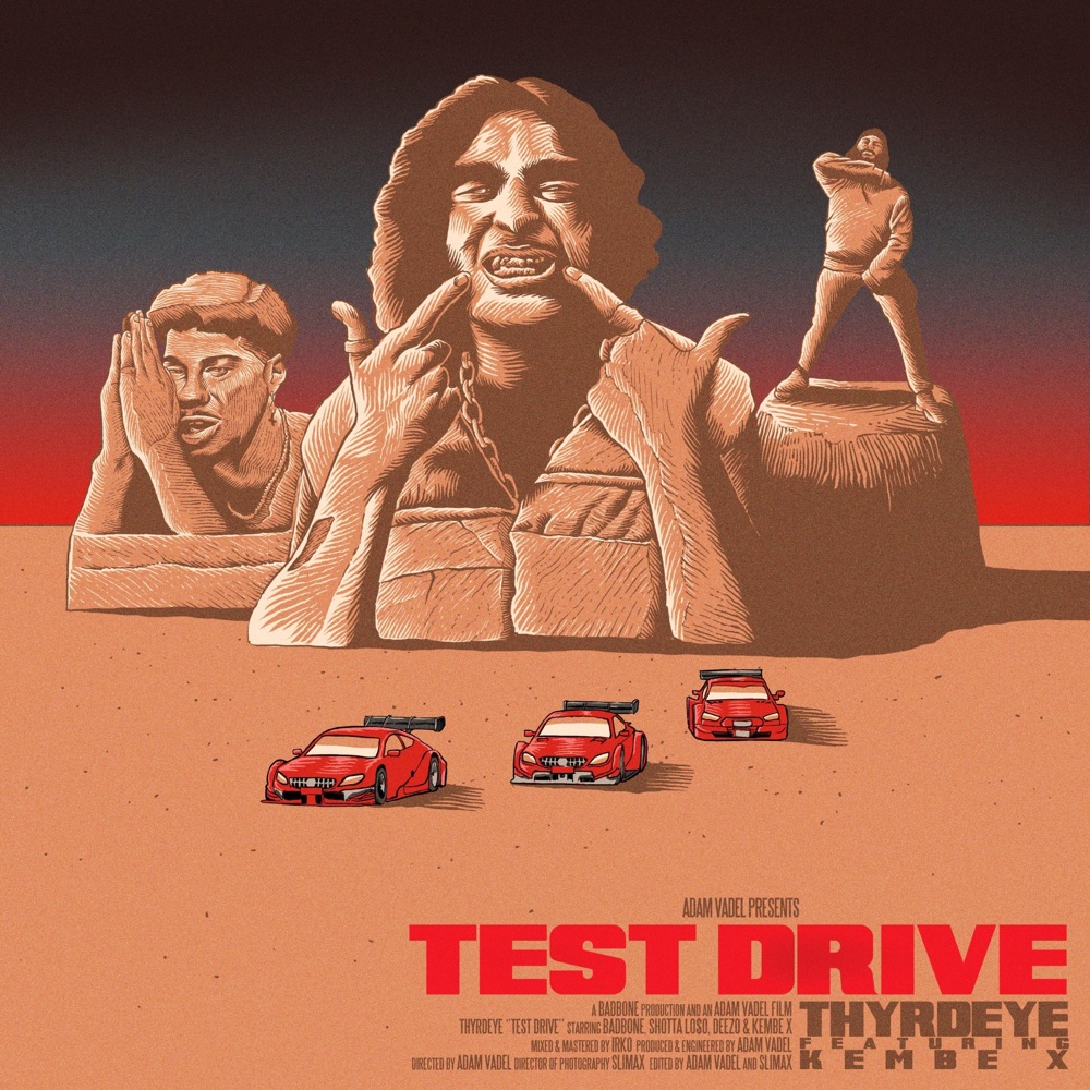 Обложка альбома «Test Drive (feat. Adam Vadel, Kembe X, Shotta Loso & Deezo) - Single» — Thyrdeye