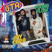 GTA - Single - Jay Cora & Young Flow