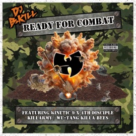 Ready For Combat (feat. Kinetic 9, 4th Disciple, Killarmy & Wu Tang Killa Beez) Dj B-Kill