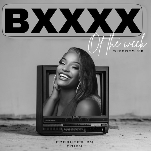 BXXXX of the Week - Single - Album by SixoneSixx - Apple Music
