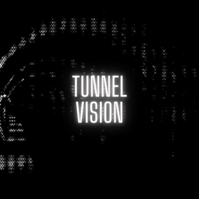 Tunnel Vision - Single