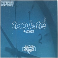 Too Late (feat. Scienze) - Single - Anti Lilly & Phoniks
