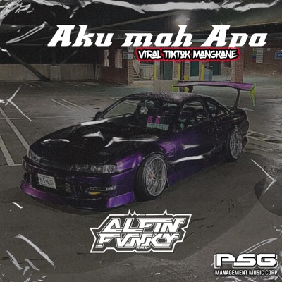 AKU MAH APA X ALFIN FVNKY