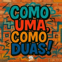 Como Uma, Como Duas - Single - Dj Manchinha, DG DO BROOKLYN, Mc Morena & MC MINERINHO