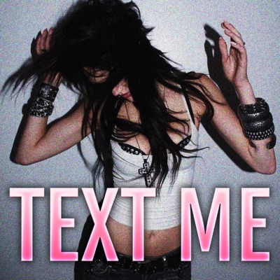 TEXT ME - Single