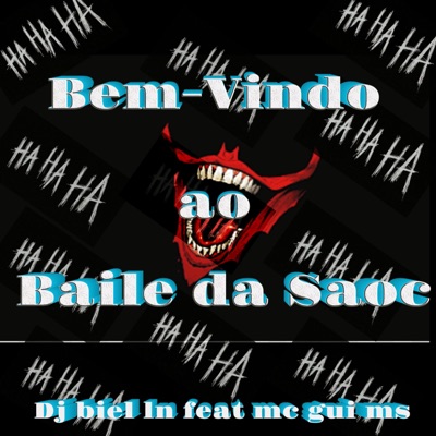 Bem-Vindo ao Baile da Saoc (feat. Mc Gui Ms) - Single