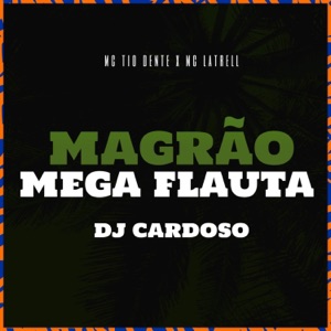Magrão Mega Flauta
