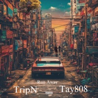 Run Away (feat. Tay808) - Single - Brandon Trip N Smith