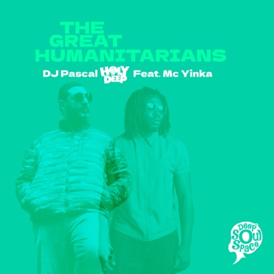 The Great Humanitarians (feat. MC Yinka) - EP