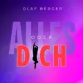 Alles oder Dich