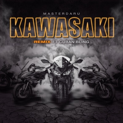 Kawasaki (Remix) [feat. Cuban Bling] - Single