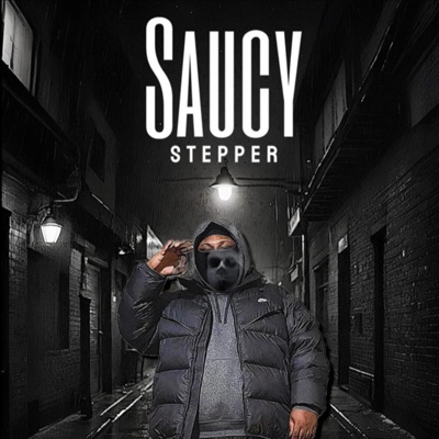 Saucy stepper (feat. Dollface baby) - Single