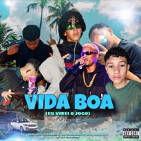 Vida Boa (Eu Virei o Jogo) - EP - MC vtn, Linho, Trapnutty, MC GUIMARÃES, MC BRNZL, Baile051, DJ VTN, Peque, The Bat, Xisdê, Mc Moreno 2.0 & dj gui de novo