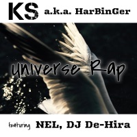 Universe rap (feat. NEL & DJ De-Hira) - Single - 櫻井啓一