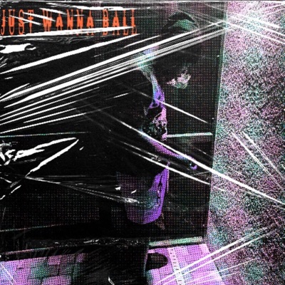 Just wanna ball - Single