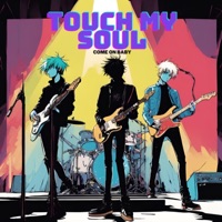 Touch My Soul (Come on Baby) - Single - gap33__