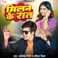 Milan Ke Rat - Single - Abhishek Giri & Ankita Mishra