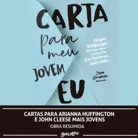 Cartas para Arianna Huffington e John Cleese mais jovens