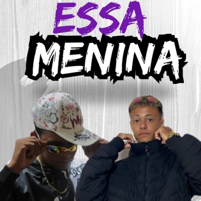 Essa menina (feat. DJ LEO 01) - Single