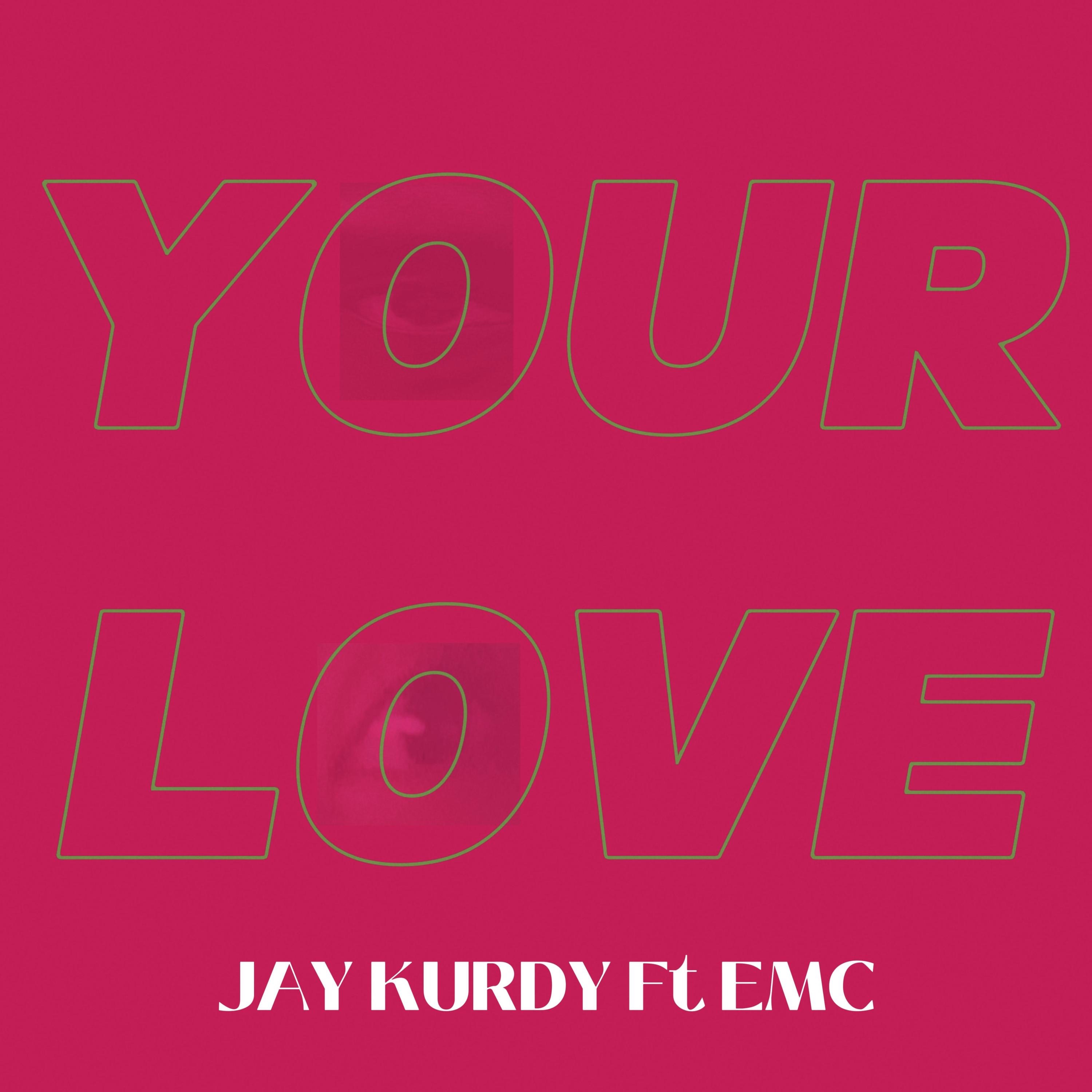Your Love (feat. EMC) - Single