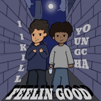 FEELIN' GOOD - Single - YOUNGCHA & 11KILL