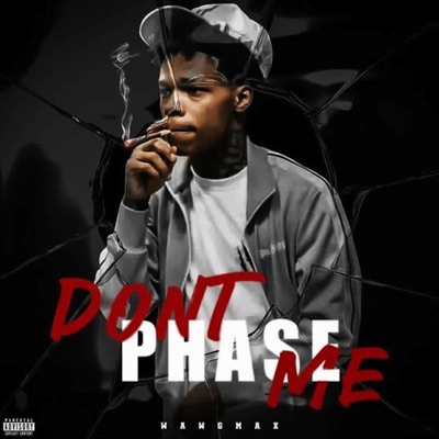 Dont Phase Me - Single