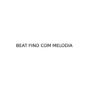 Beat Fino Com Melodia - Single