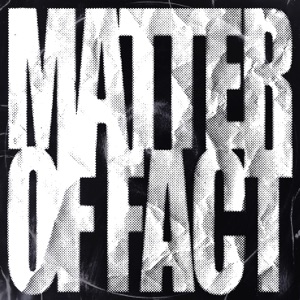 Matter Of Fact - EP