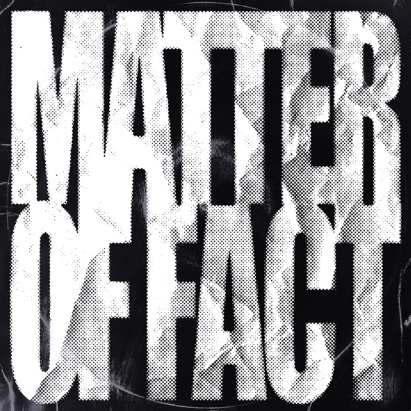 Matter Of Fact - EP