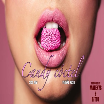 Candy Cóctel (feat. Pekeño Kush) - Single