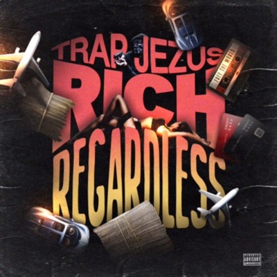 Rich Regardless - Single