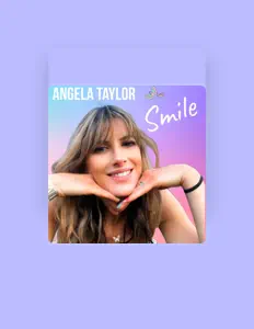 聆聽 Angela Taylor、觀看音樂影片、閱讀小傳、查看巡演日期等！