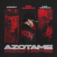 AZOTAME - Single - Kid Moonsta, Zunset & Los+RibeteroZ