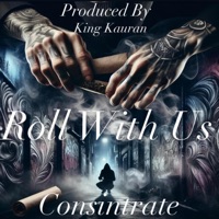 Roll With Us (feat. Consintrate) - Single - King Kauran