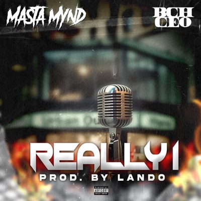 Really I (feat. Black City Hustla CEO) - Single