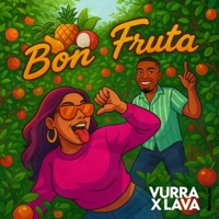 Bon Fruta - Single - Vurra & Lava