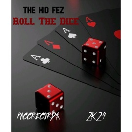 Roll the Dice The Kid Fez