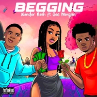 Begging(Sped up) (feat. Gee Morgan) - Single - Wonder Boiih