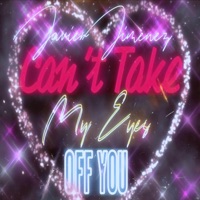 Cant take my eyes off you(No puedo dejar de mirarte)I need you baby - Single - Javier Jimenez