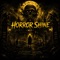 Horror Shine - Moritzios321Music lyrics