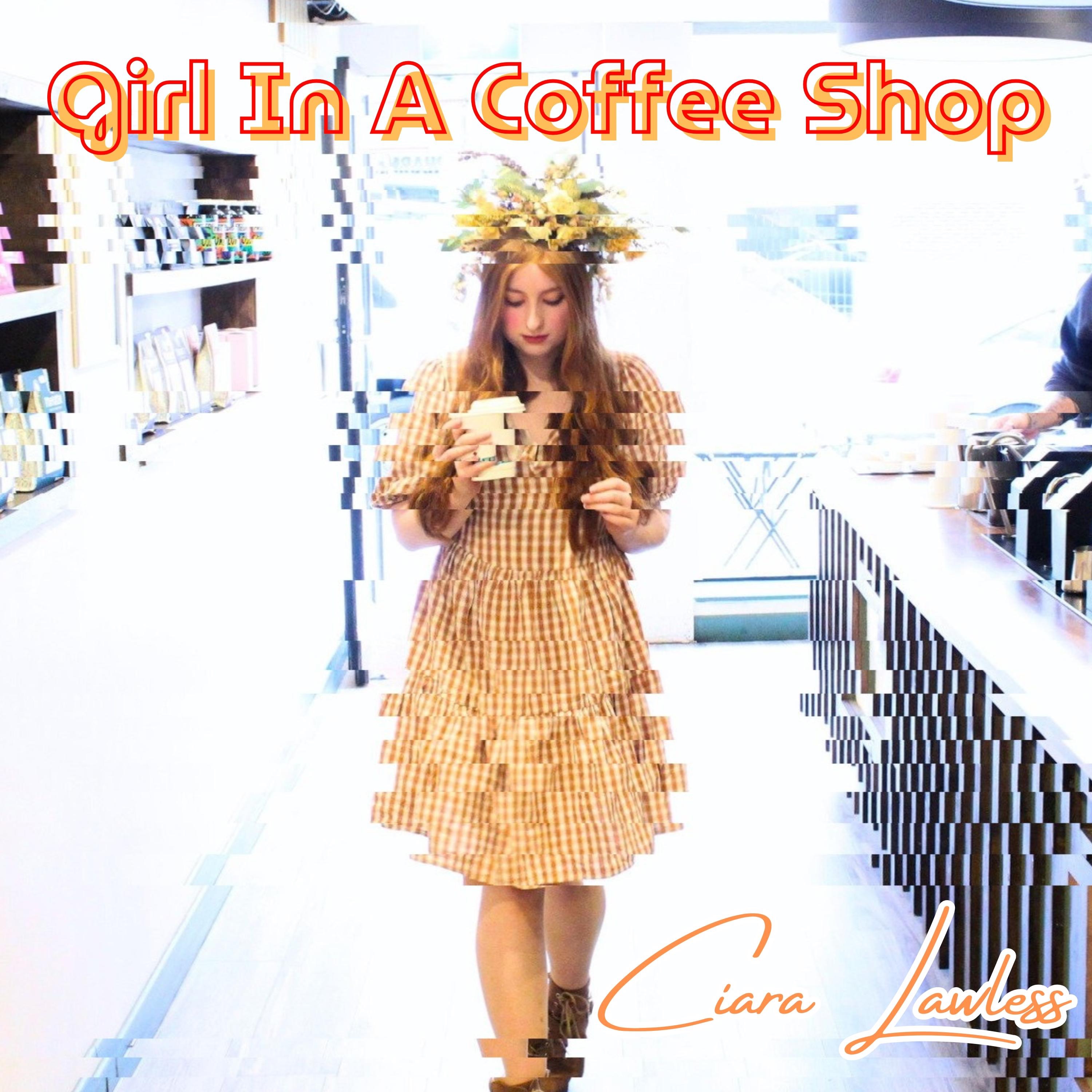 Girl In A Coffee Shop - Single