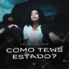 Como Tens Estado